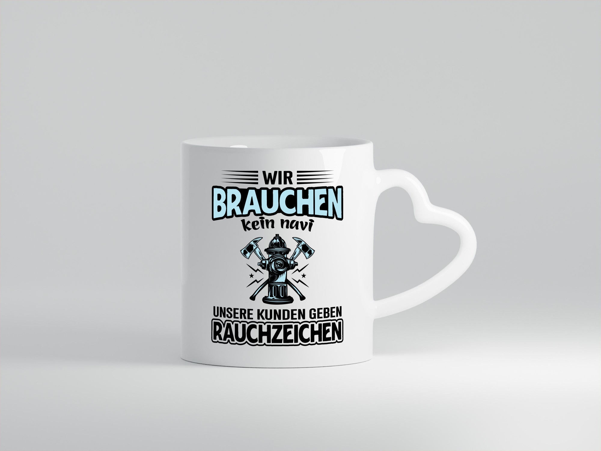 Wir brauchen kein Navi unsere Kunden geben Rauchzeichen lustiger Spruch