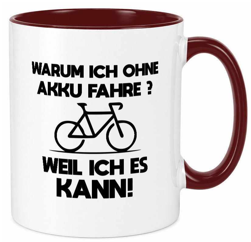 Warum ich ohne Akku fahre weil ichs kann | Radfahren Geschenk Humor