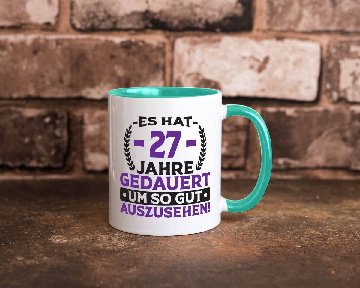 27 Jahre gedauert um so gut auszusehen | 27. Geburtstag v2 Geschenkidee Humor Tasse