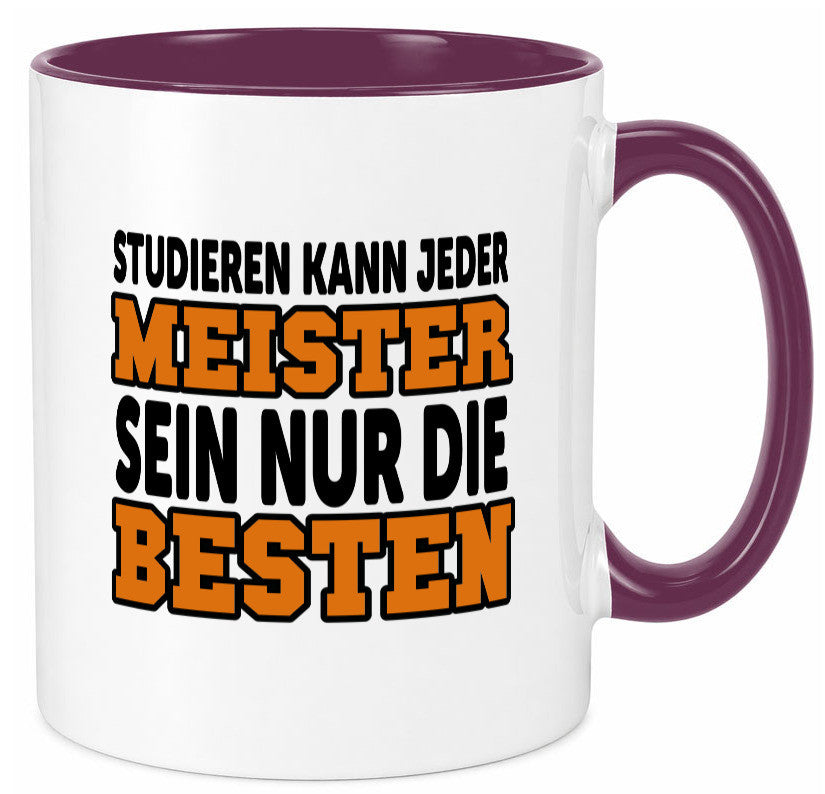 Meister | Handwerker Meisterprüfung Berufsabschluss Humor Arbeit Kollegen Büro Tasse