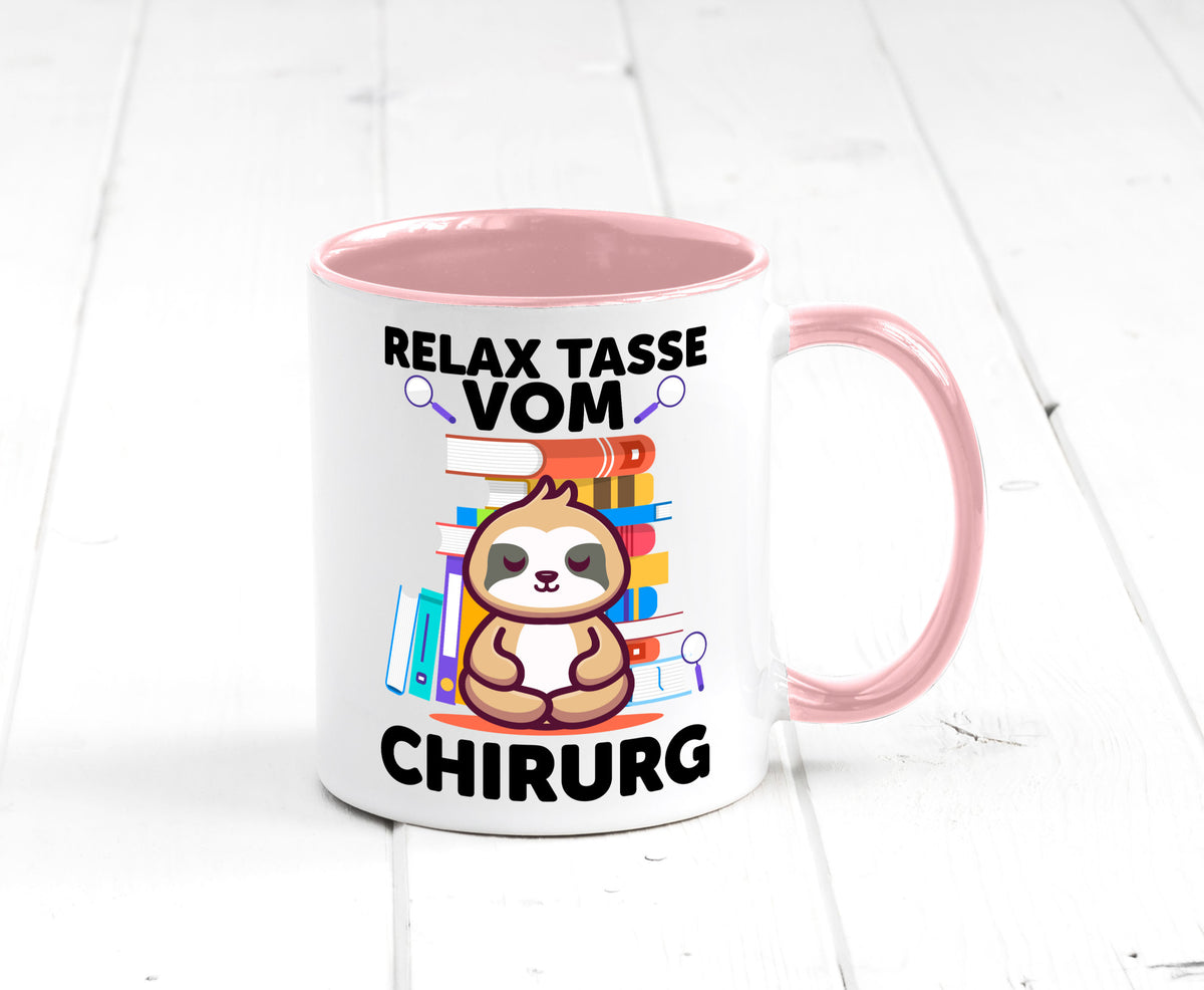 Relax Tasse: Chirurg | Medizin Chirurgie Geschenk Humor Geschenkidee lustiger