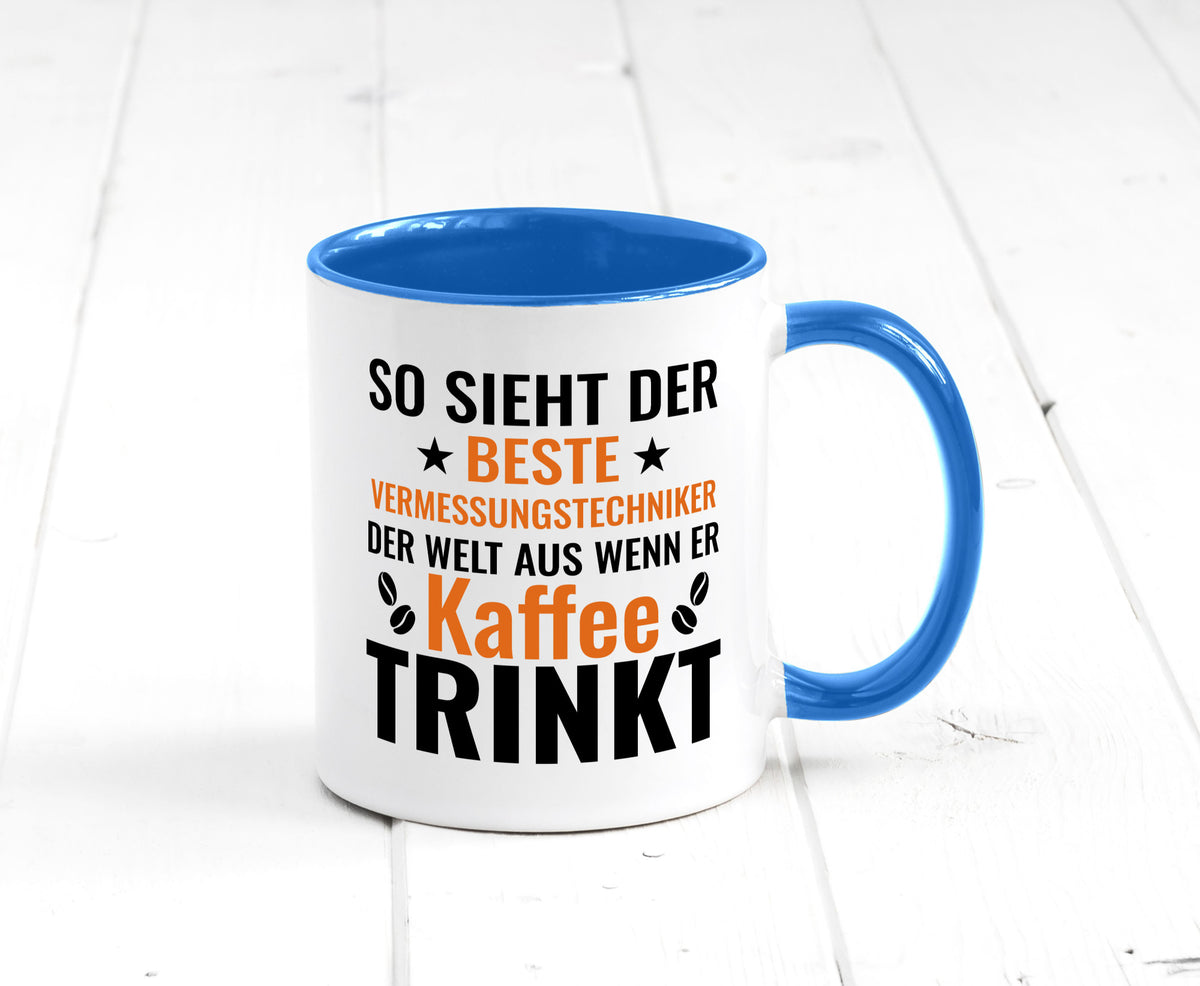 Kaffee trinkt: Vermessungstechniker | Techniker Geschenk Humor Geschenkidee Tasse