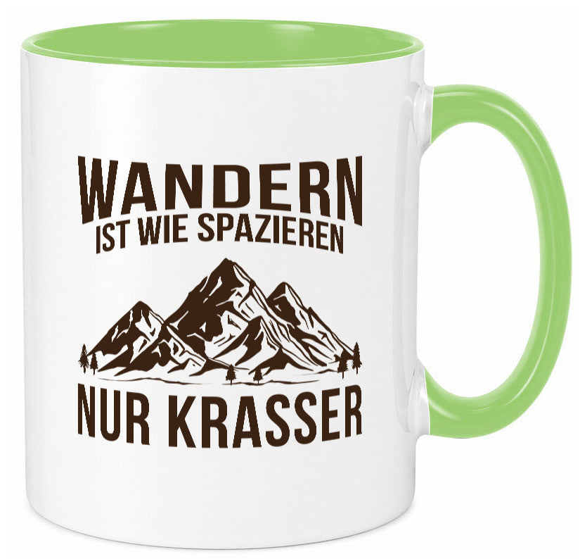 Wandern wie spazieren, nur krasser | Gebirge Bäume Geschenk Humor Geschenkidee Tasse