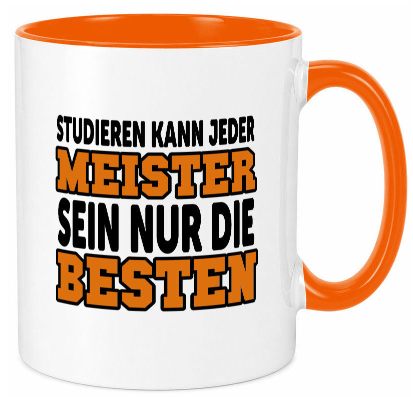 Meister | Handwerker Meisterprüfung Berufsabschluss Humor Arbeit Kollegen Büro Tasse