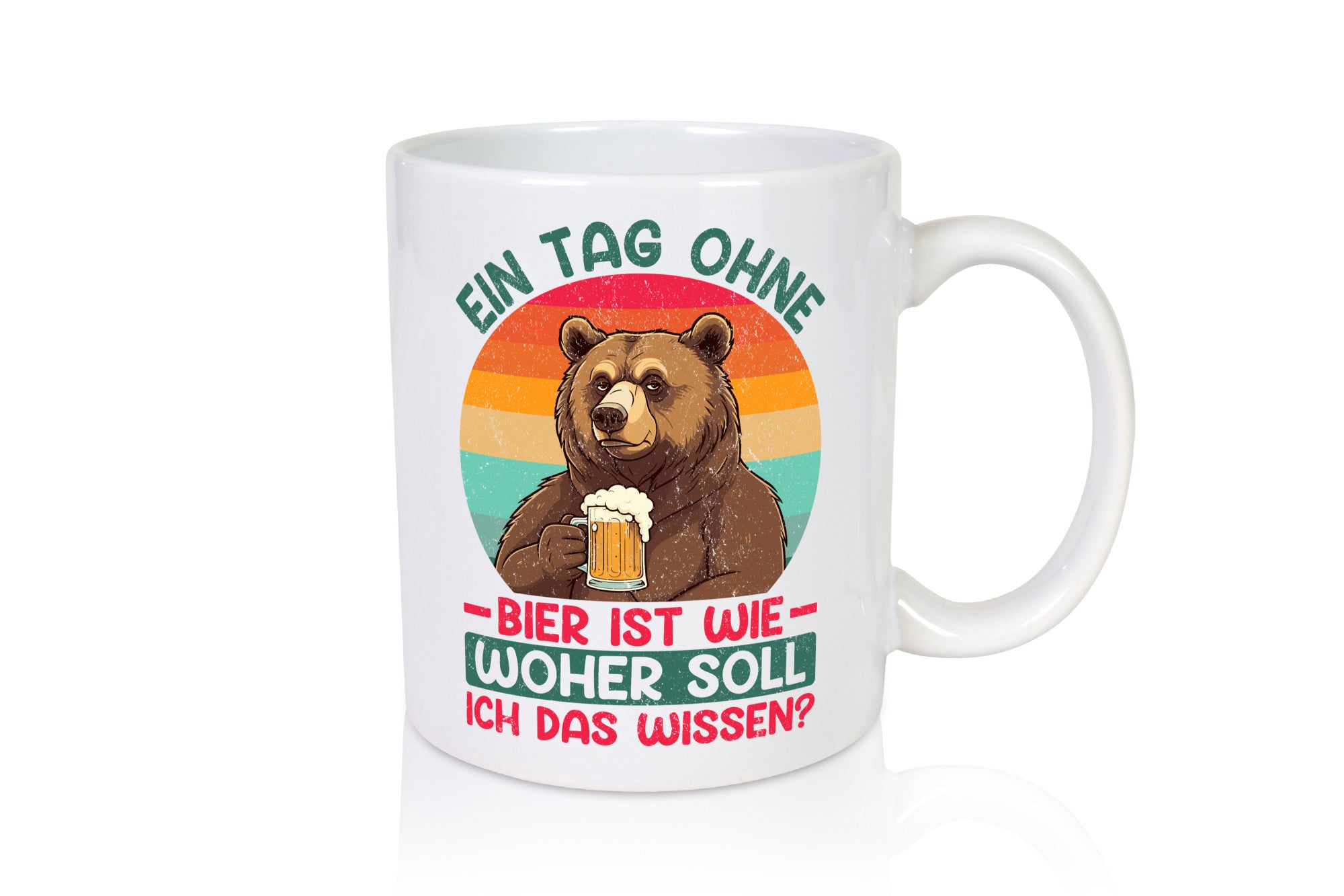 Ein tag ohne bier ist wie | Biertrinker Bär v2 Geschenkidee Humor Tasse