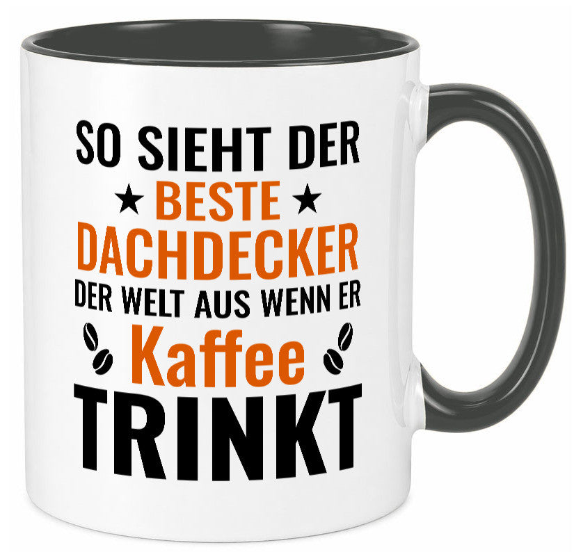 Kaffee trinkt: Dachdecker | Dachbau Hausbau lustig Humor Geschenkidee Geschenk Tasse