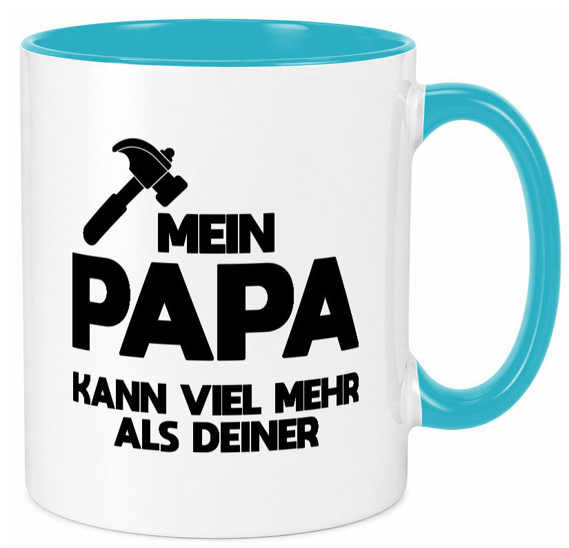 Mein papa kann viel mehr als deiner | Bester lustiger Spruch Geschenk Humor