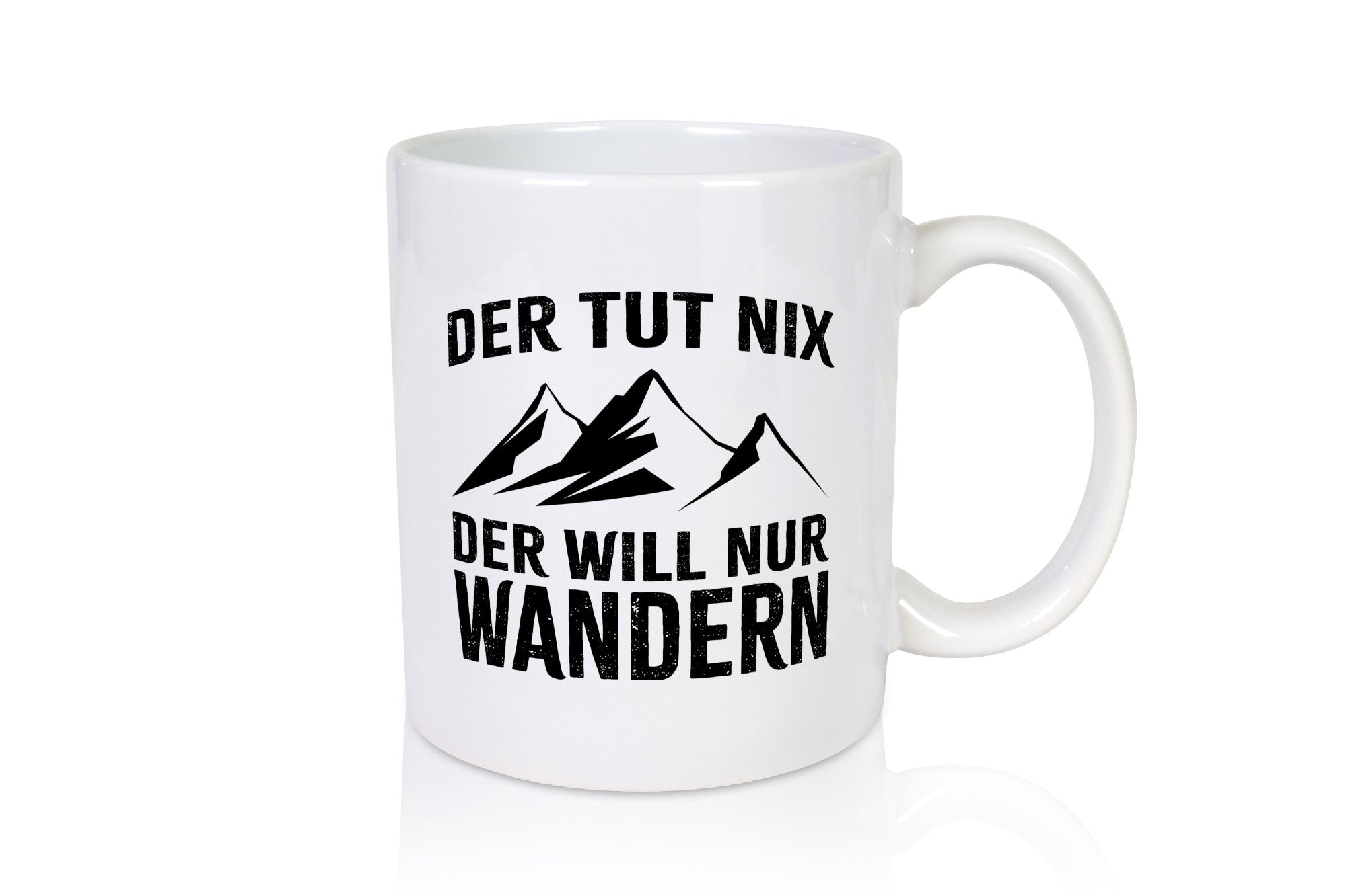 Tut nix, will nur wandern | Berge Geschenkidee Humor Tasse