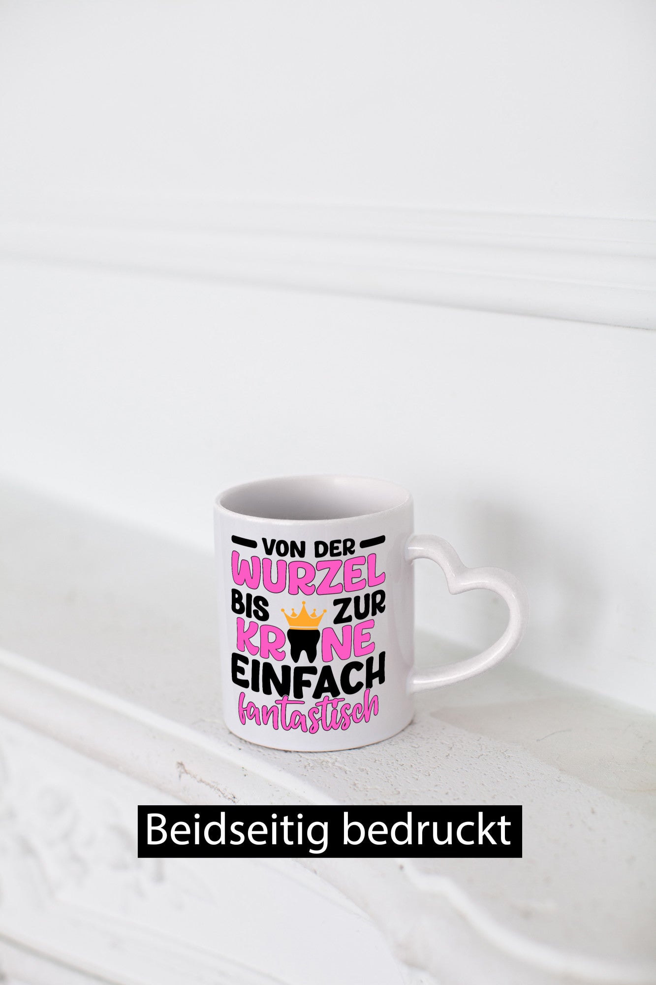Von der Wurzel bis zur Krone | Zahnarzthelferin lustig Humor Geschenkidee