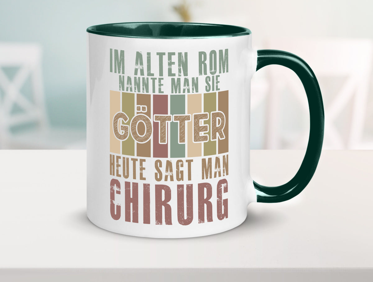Heute sagt man: Chirurg | Medizin Chirurgie Geschenkidee Humor Tasse