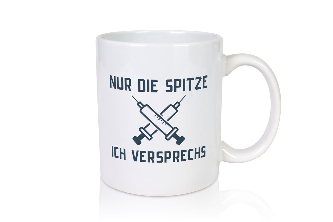 Nur die Spitze, ich versprechs | Spritzen Krankenschwester lustiger Spruch