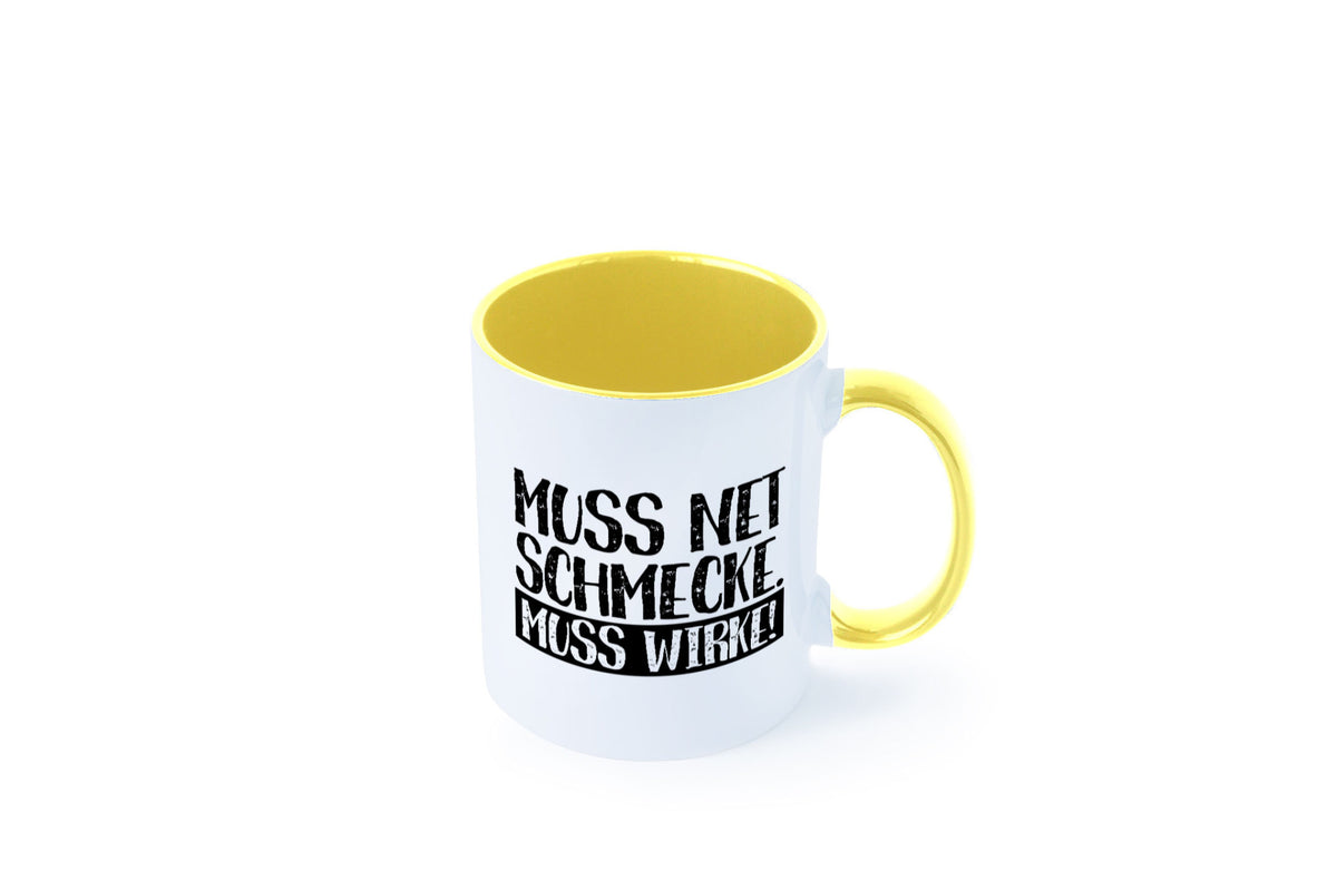 Muss net schmecken, wirken! | Medizin lustig Humor Geschenkidee Geschenk Tasse