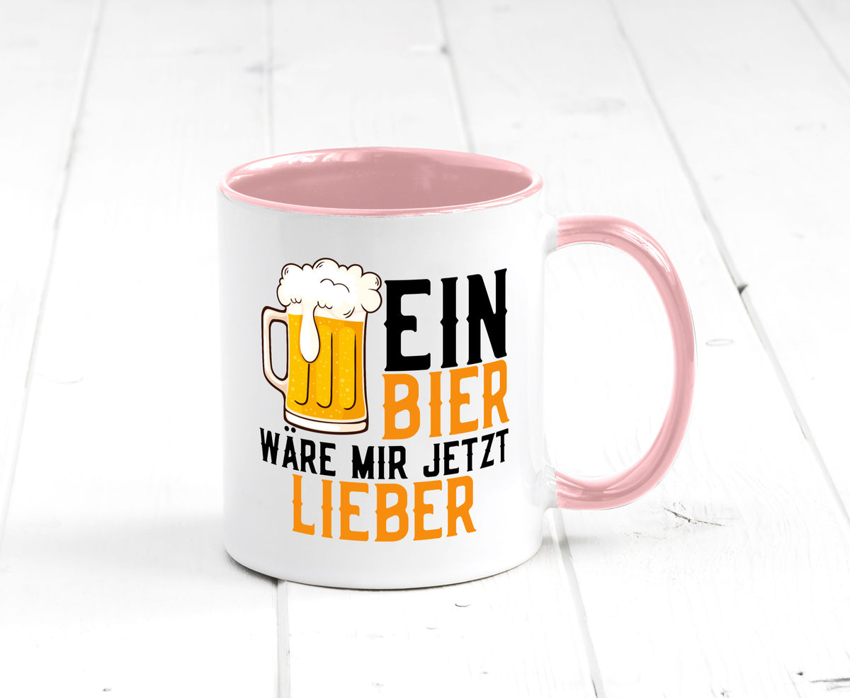 Ein Bier wäre mir jetzt lieber | Kollegen lustiger Spruch Geschenk Arbeit Büro Tasse