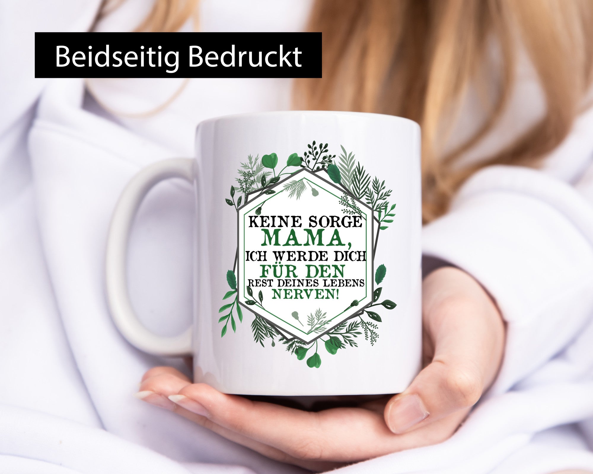 Keine sorge Mama ich nerve dich für immer | lustig Familie Geschenkidee
