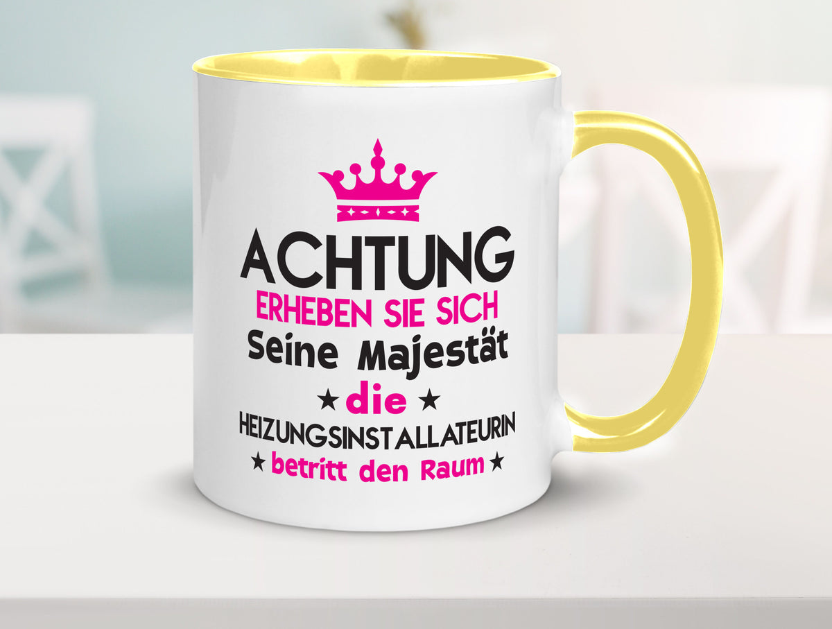 Seine Majestät Heizungsinstallateurin | Heizung Geschenkidee Humor Tasse