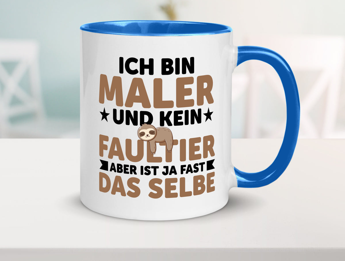 Ich bin kein Faultier: Maler | Malerei v2 lustiger Spruch Geschenk Tasse