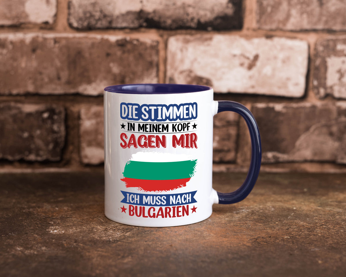 Bulgarien | Urlaub Stimmen in meinem Kopf Traumland Humor Geschenkidee Tasse
