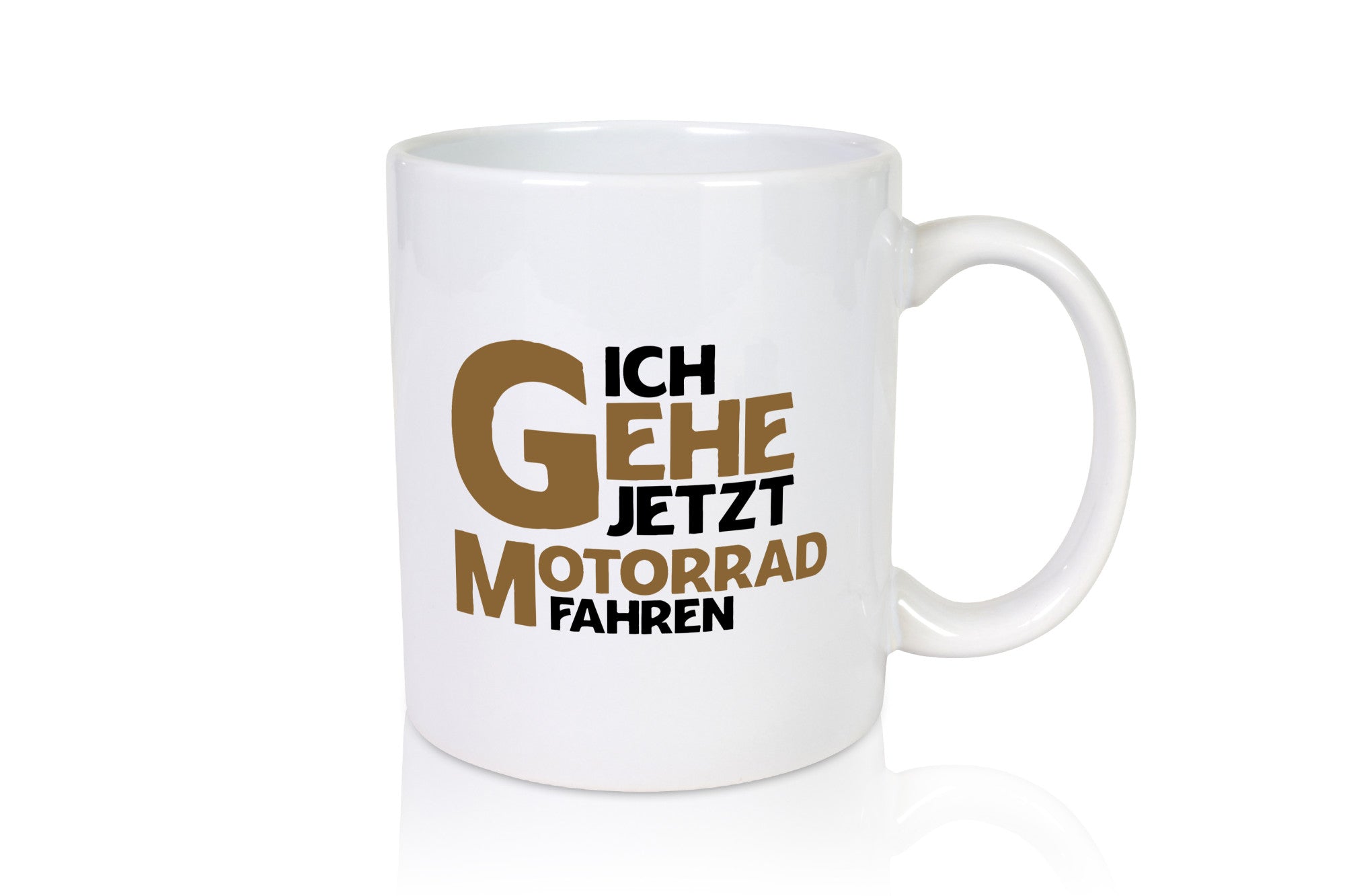 Ich gehe jetzt motorad fahren | Biker Motoradfahrer Geschenkidee Humor Tasse