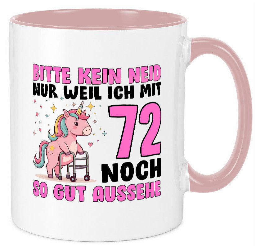 72. Geburtstag | 72 Jahre Mit 30 noch so gut aussehen lustig Geschenkidee Tasse