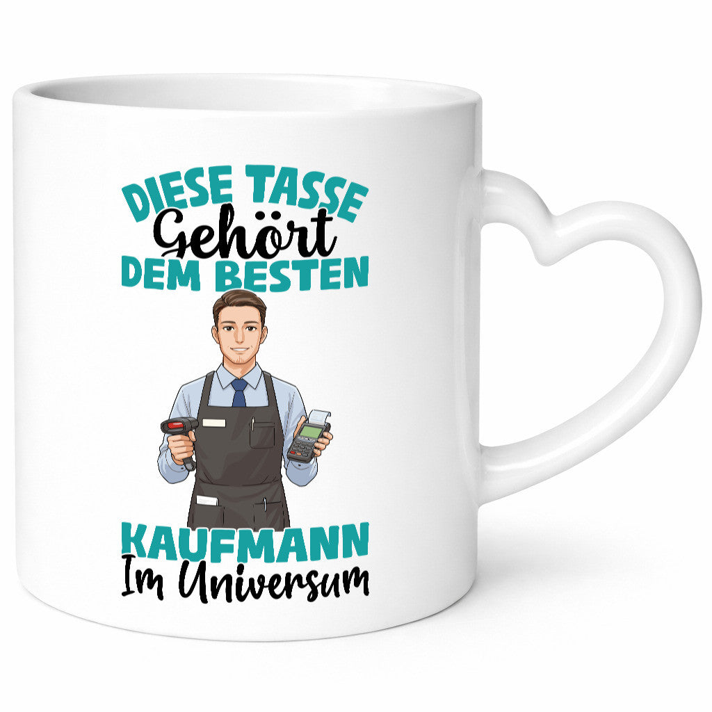 Im Universum: Kaufmann Kaufmänner Geschenkidee Humor Tasse