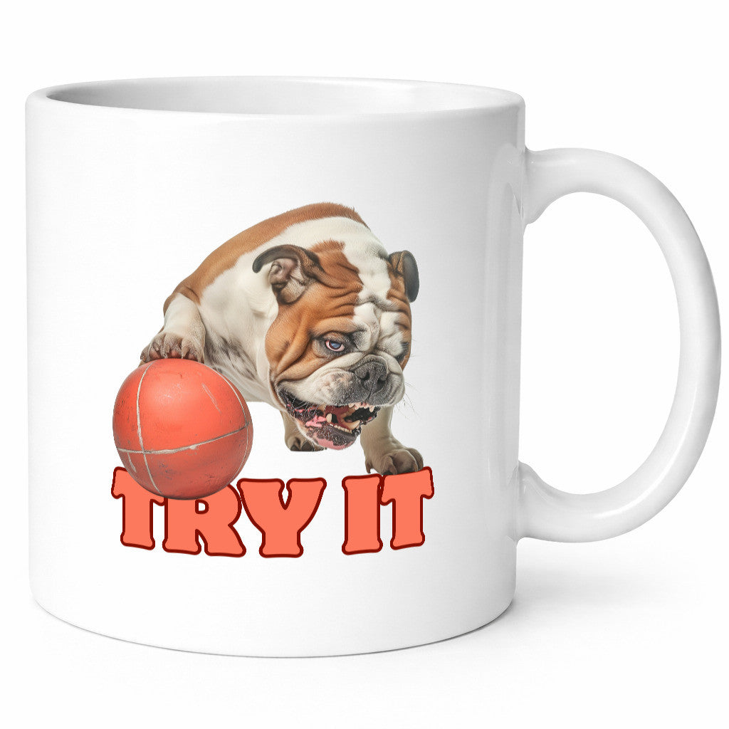 Try It | Versuch es Bulldogge mit Ball lustig Humor Geschenkidee Geschenk Tasse