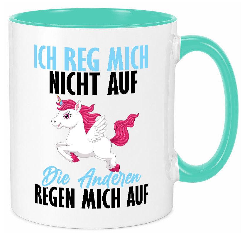 Ich reg mich nicht auf lustiger Spruch Geschenk Humor Geschenkidee Tasse