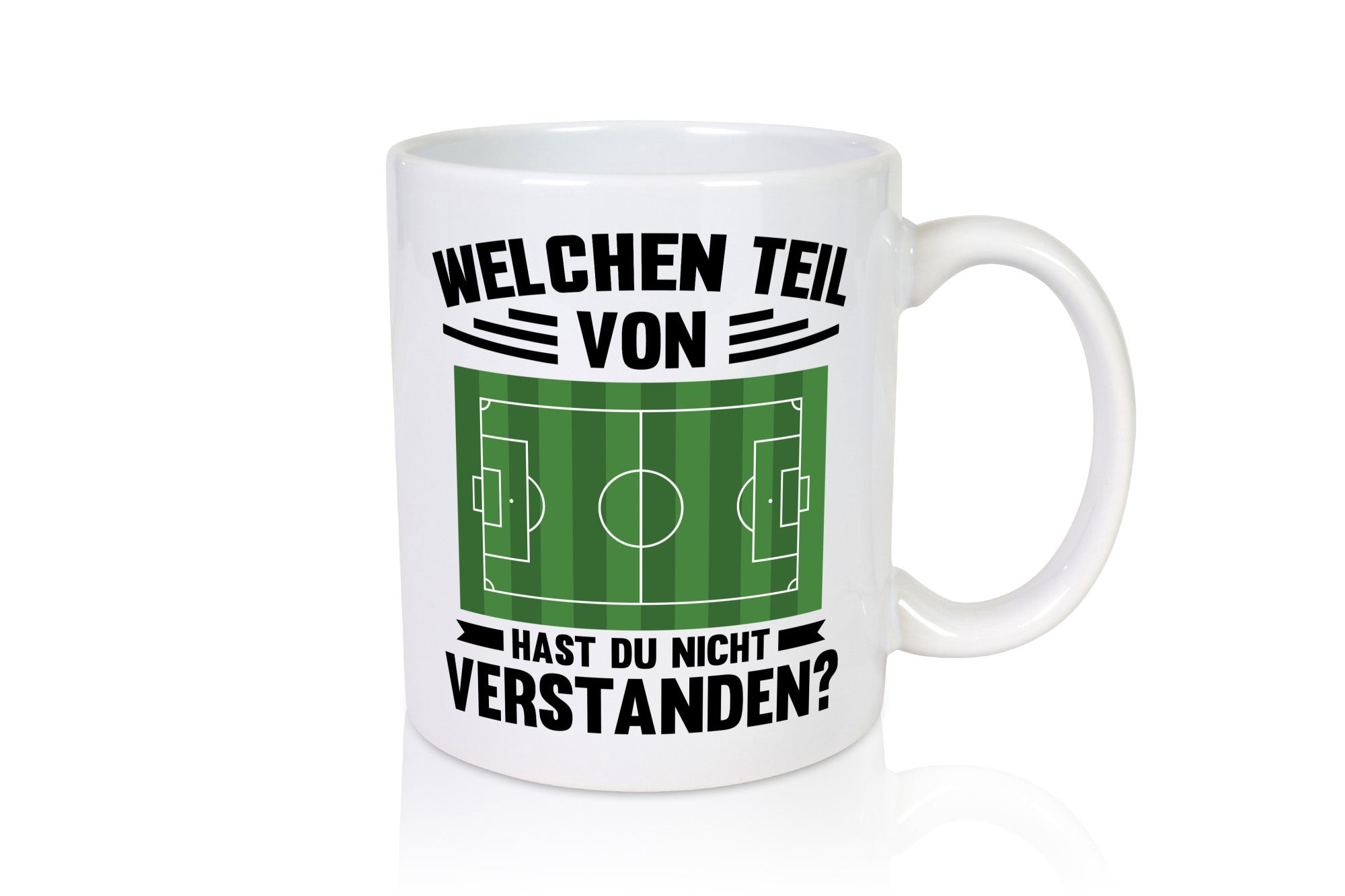 Welchen Teil hast du nicht verstanden | Fußball Humor Geschenkidee Tasse