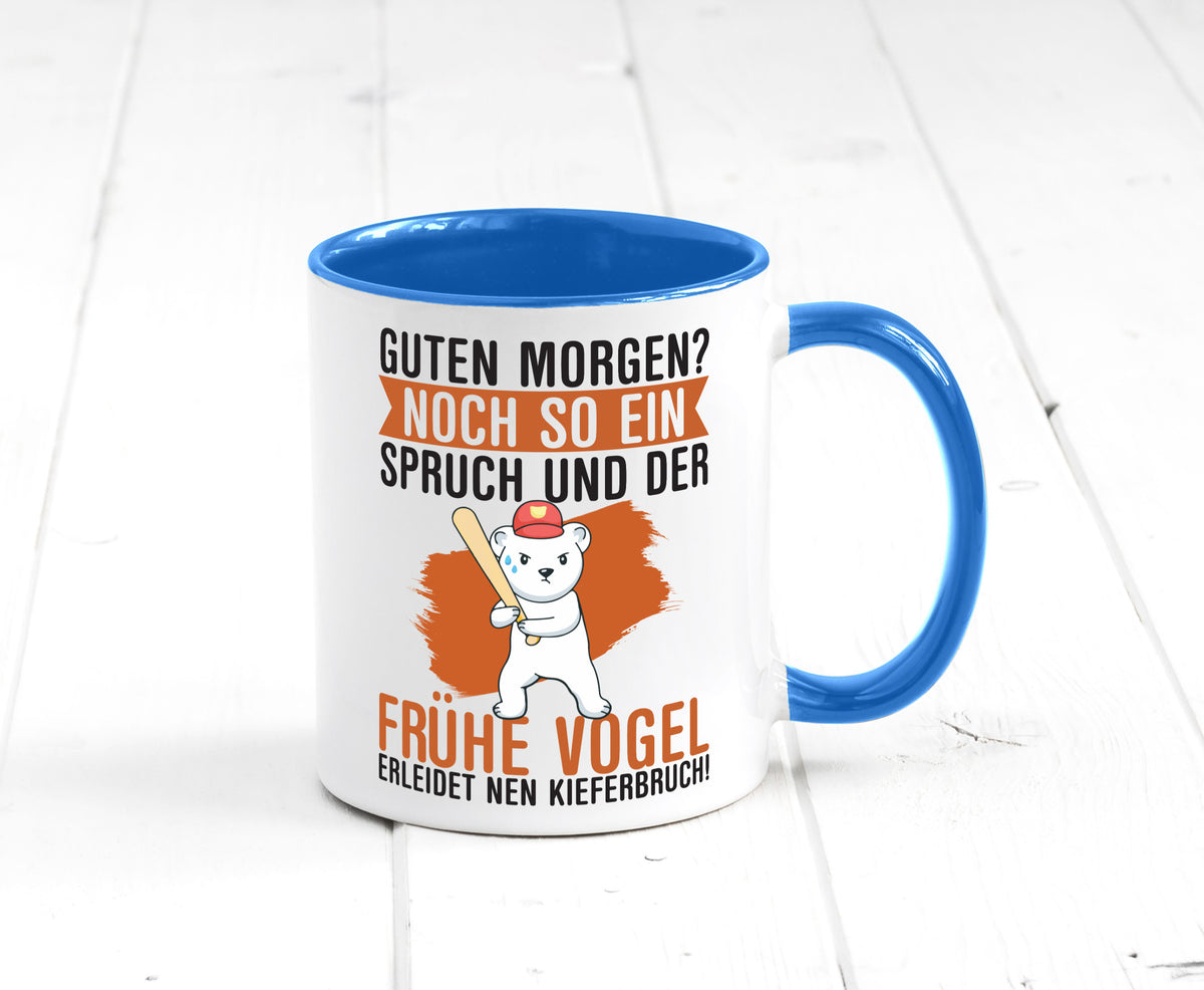 Guten Morgen | Bär Der frühe Vogel erledidet Kiferbruch Humor Geschenkidee Tasse