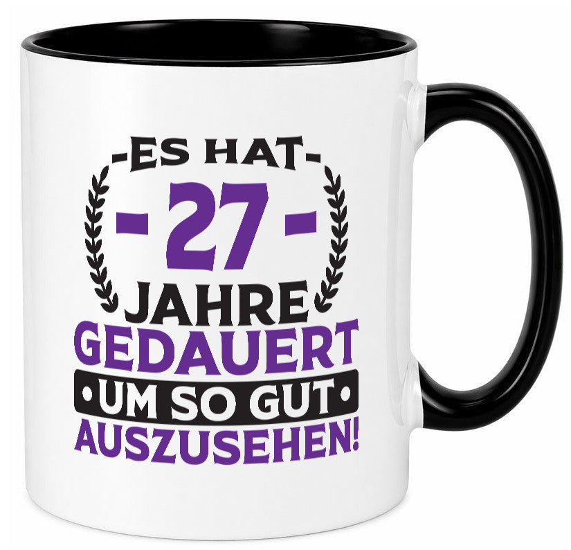 27 Jahre gedauert um so gut auszusehen | 27. Geburtstag v2 Geschenkidee Humor Tasse