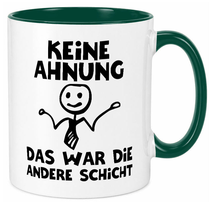 Das war die andere Schicht | Arbeit Mitarbeiter lustiger Spruch Geschenk