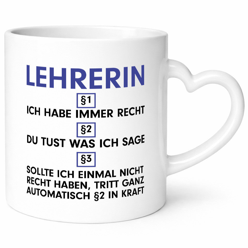 Ich habe immer Recht Lehrerin | Schule Beruf Schüler v2 Geschenkidee Arbeit