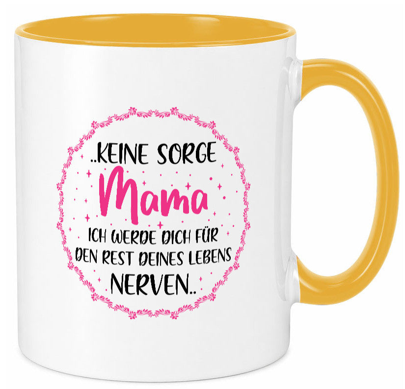 Ich nerve meine Mama für immer | Muttertag Geschenkidee Familie Humor Tasse