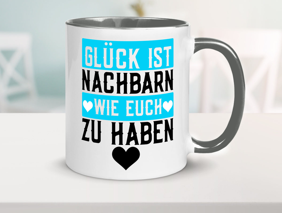 Nachbarn wie euch | Dankbarkeit Glück Nachbarschaft Geschenkidee Humor Tasse