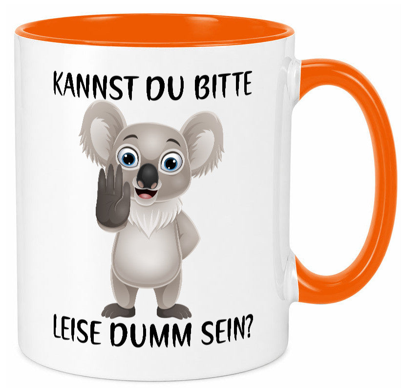 Bitte leise dumm sein | frecher Koala Flüstern Comic Humor Geschenkidee Tasse
