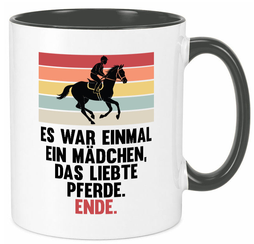 Es war einmal ein Mädchen das Liebte Pferde | lustig Humor Geschenkidee Tasse
