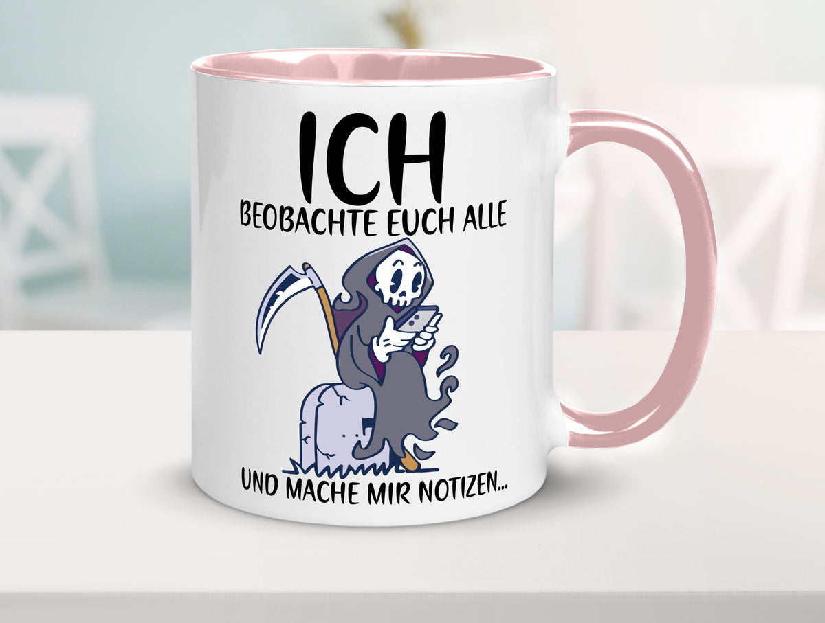 Ich beobachte euch | Sensenmann Sense Skelett Humor Geschenkidee Tasse