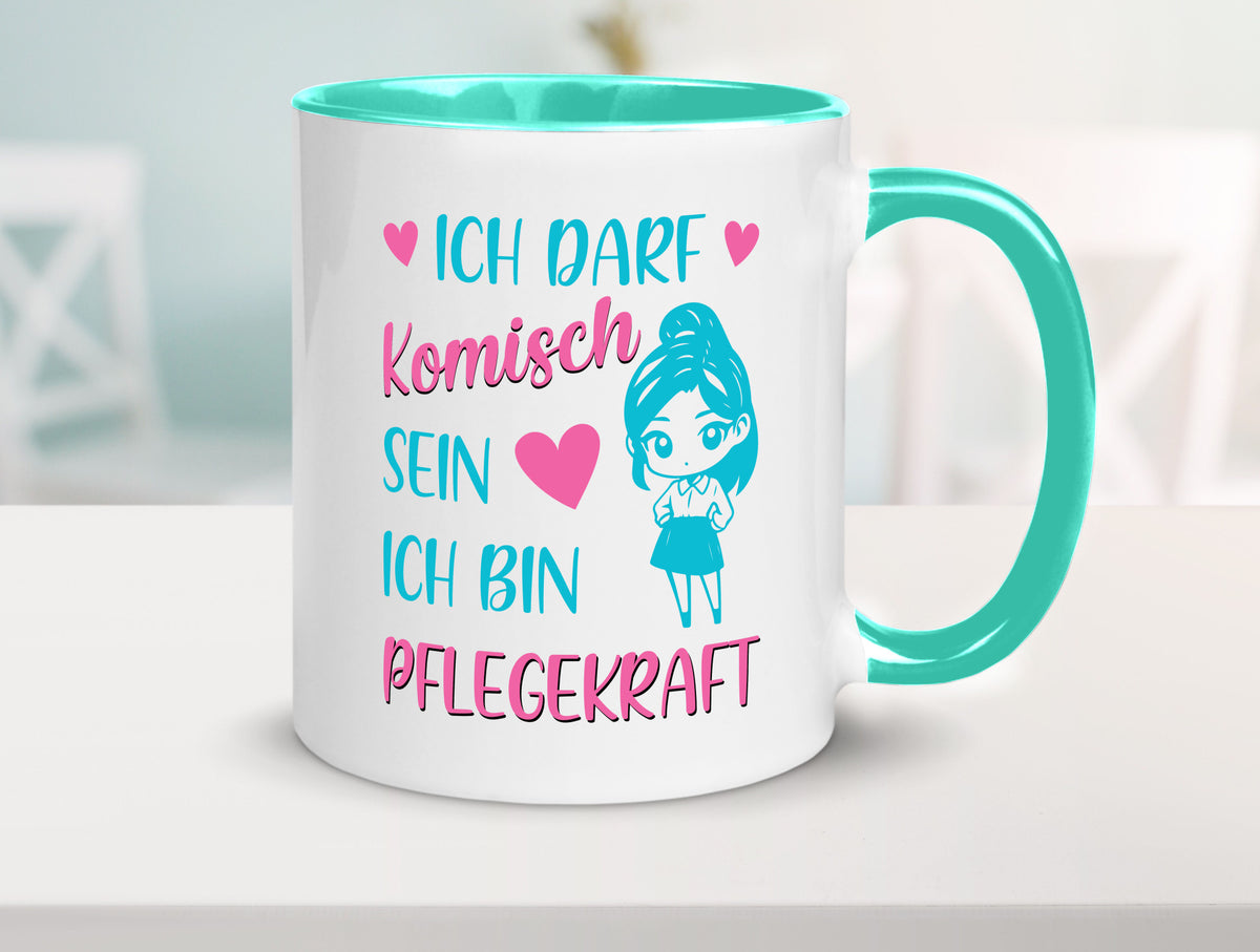 Ich darf komisch sein | Pflegekraft Geschenkidee Humor Tasse