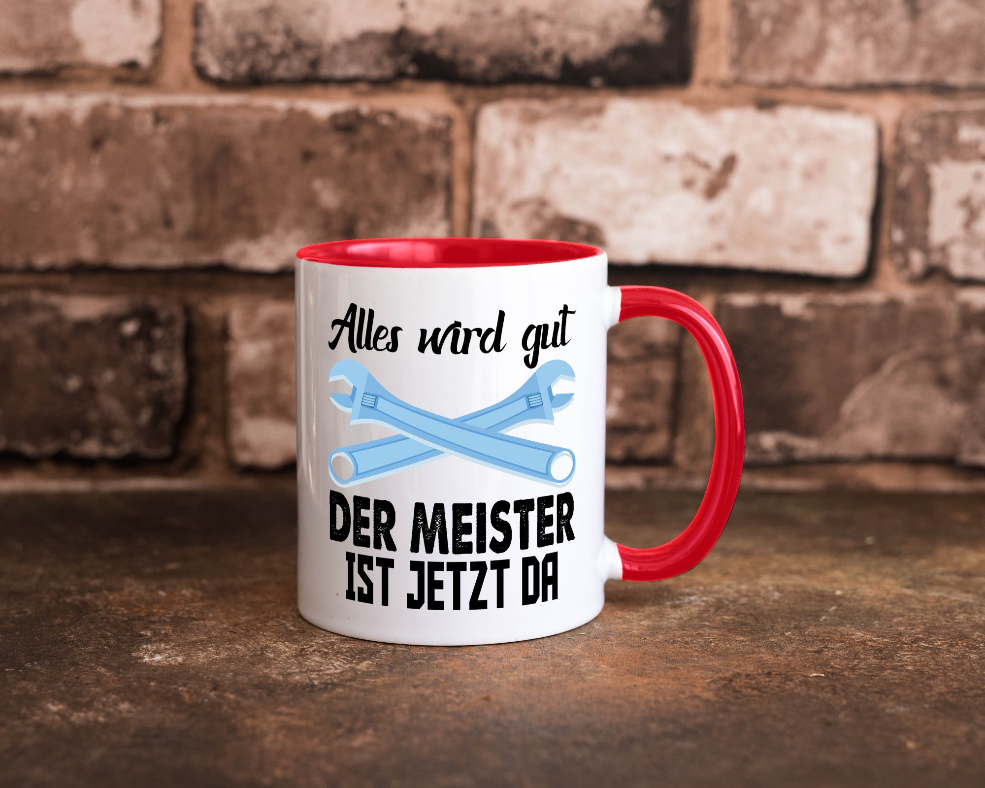 Alles wird gut der meister ist jetzt da | Klempner Humor Geschenkidee Tasse