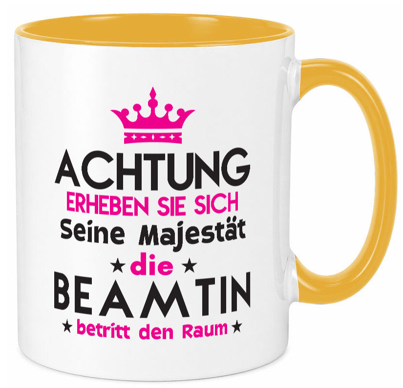 Seine Majestät Beamtin | Verbeamtung öffentlicher Dienst Geschenkidee Humor Tasse