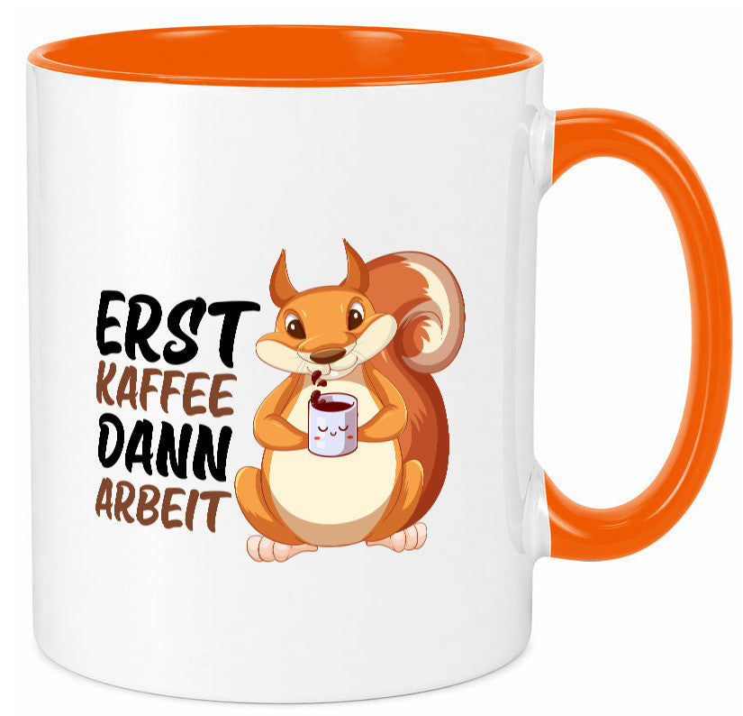Erst Kaffee dann Arbeit | Büro Eichhörnchen Kaffeefreund Humor Kollegen