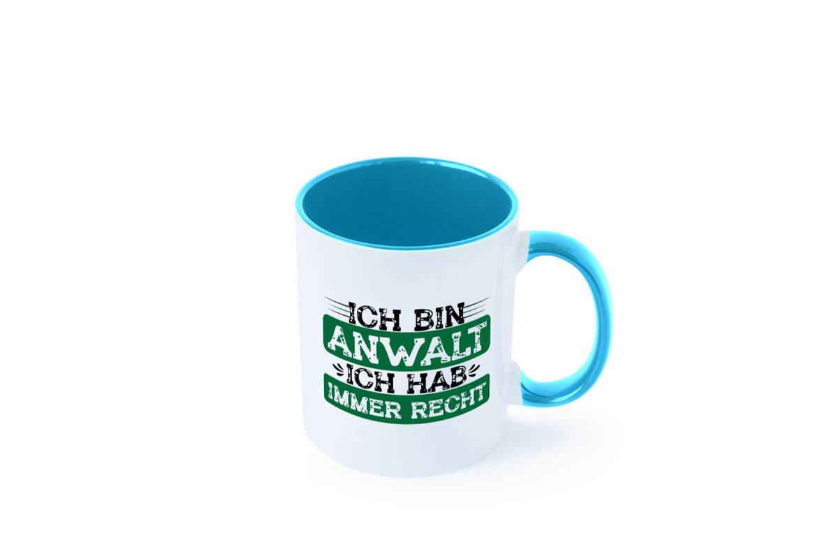 Ich bin Anwalt habe immer Recht | Jura Humor Geschenkidee Tasse