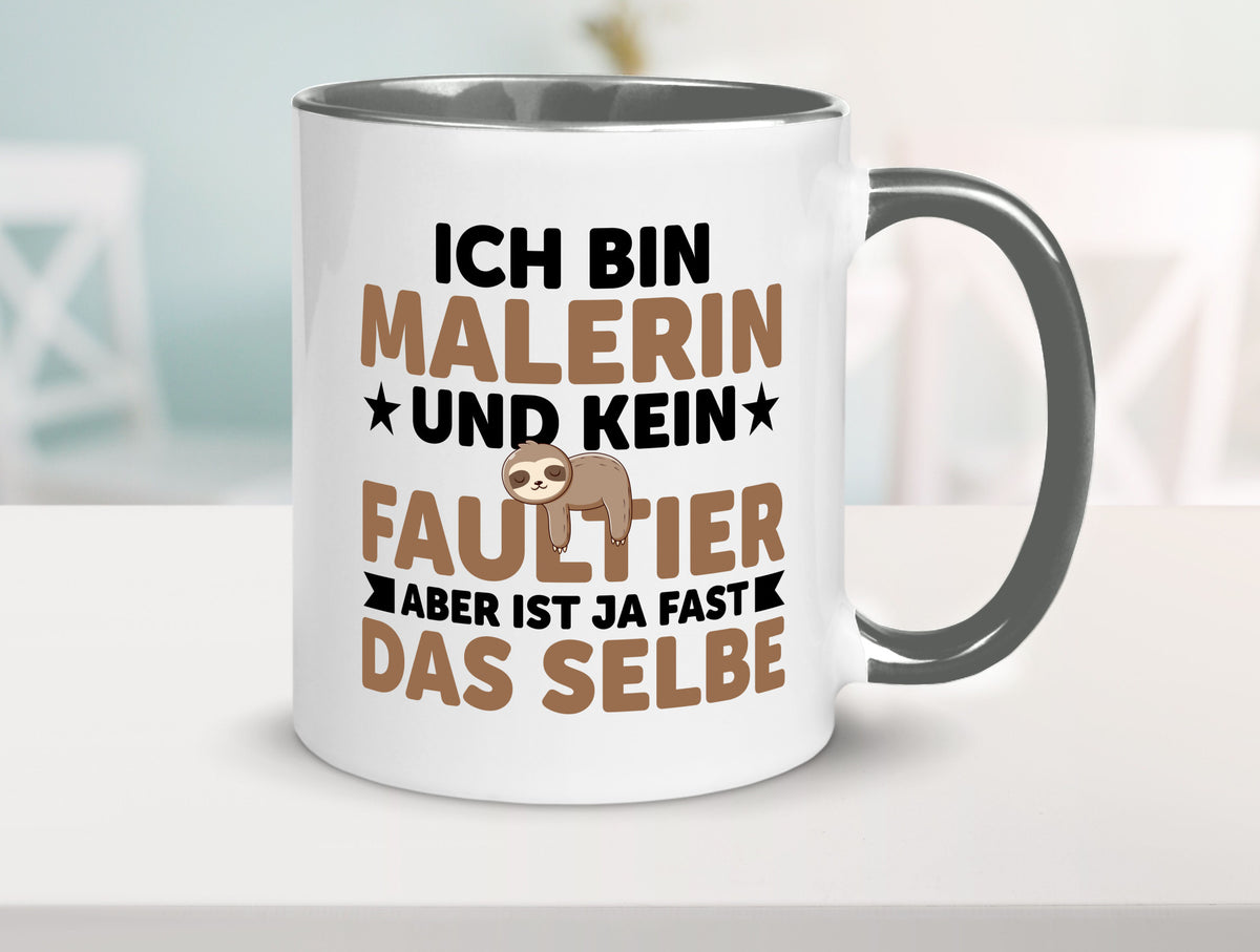 Ich bin kein Faultier: Malerin | Malerinnen v2 Geschenk Tierliebhaber Humor Tasse