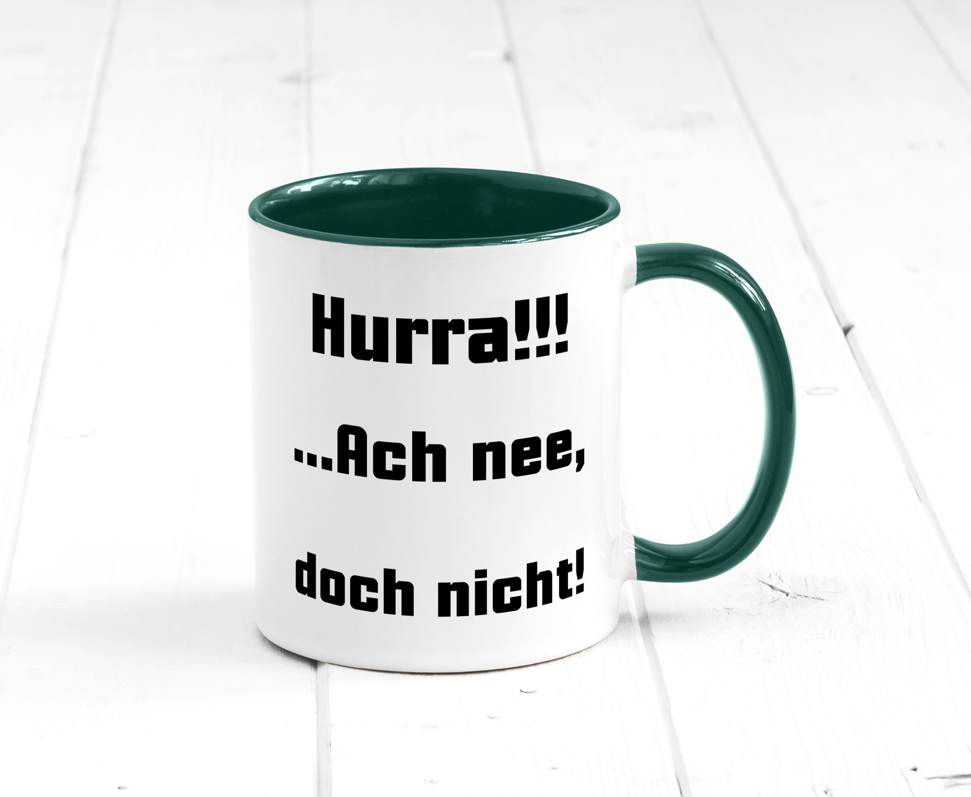 Hurta ach nee, doch nicht Geschenk Humor Geschenkidee lustiger Spruch Tasse