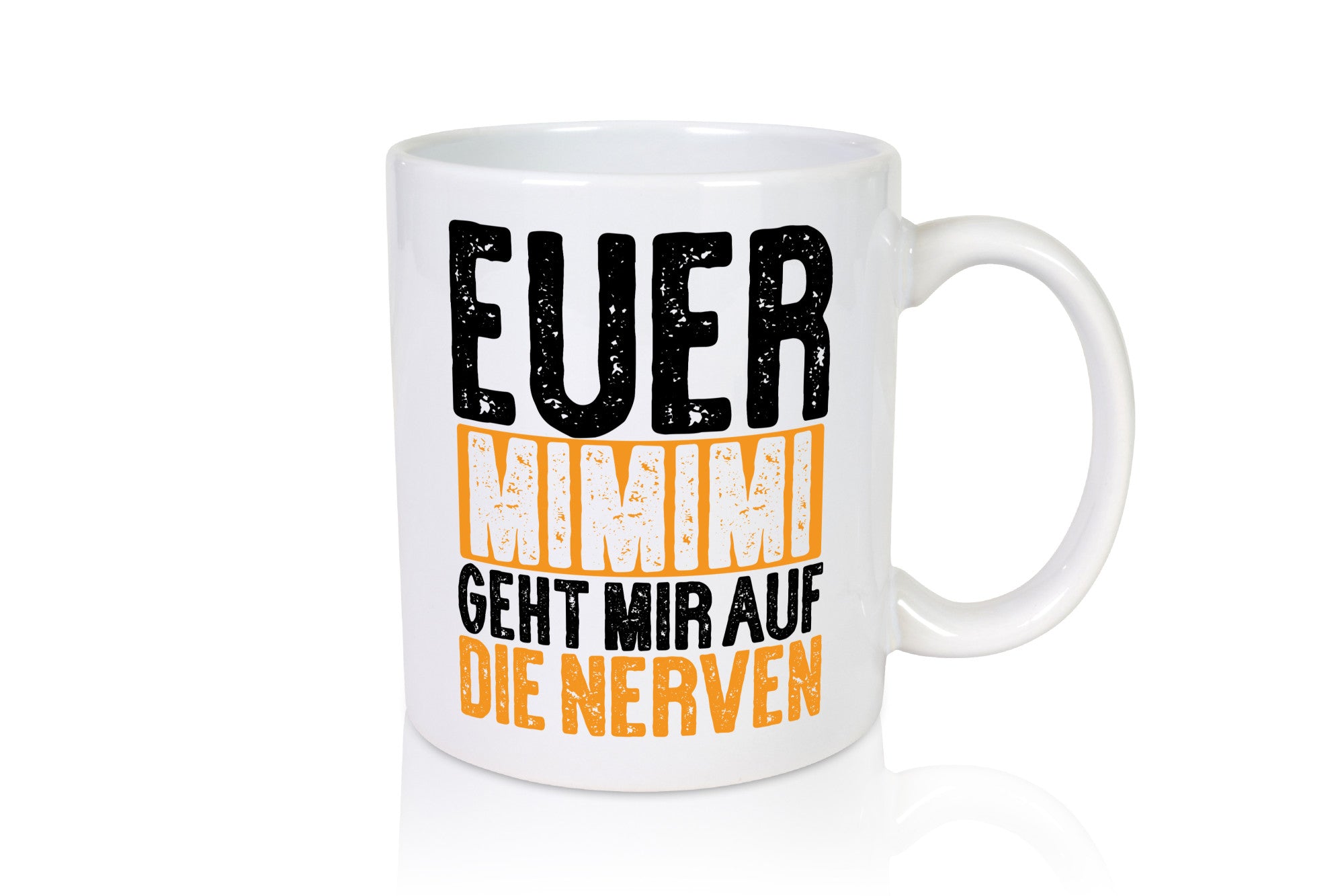 Euer Mimimi geht mir auf die Nerven | ich bin genervt lustiger Spruch Geschenk