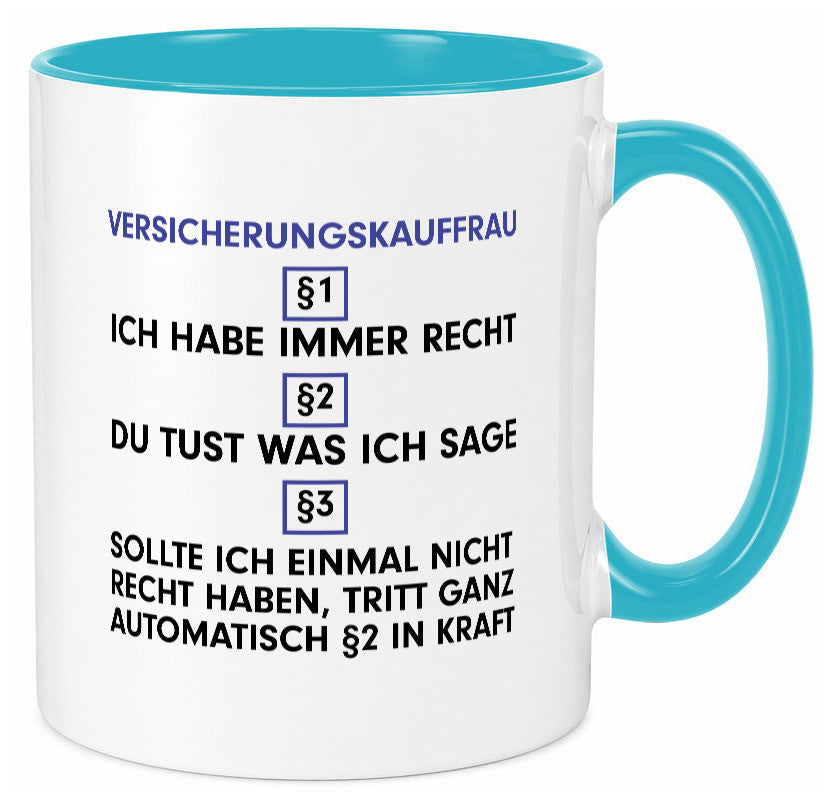 Ich habe immer Recht Versicherungskauffrau | Kauffrau v2 Geschenkidee Humor