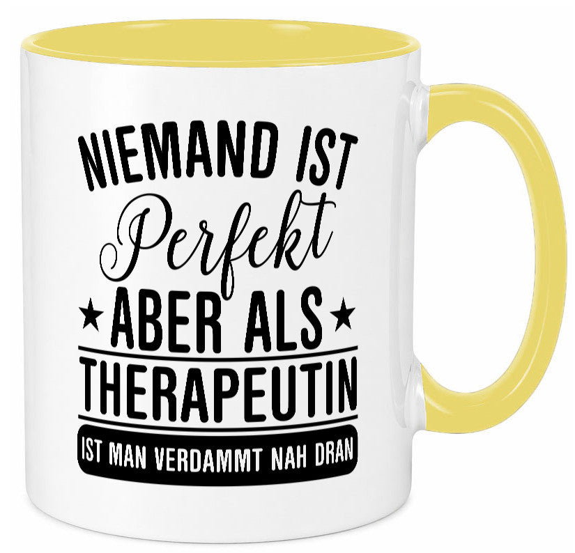 Verdammt nah dran: Therapeutin | Psychotherapie Therapie lustig Humor Tasse