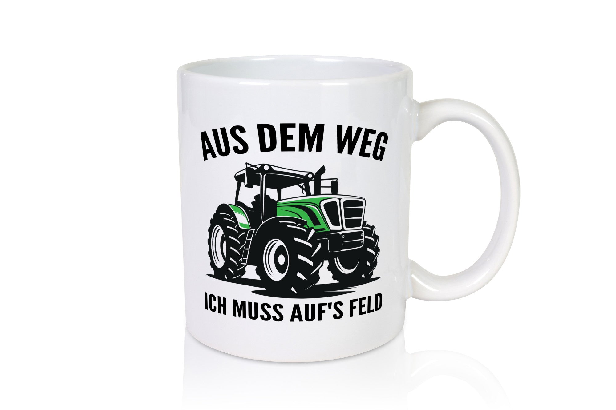 Aus dem weg ich muss aufs Feld | Traktor Bauer v2 Humor Geschenkidee Tasse