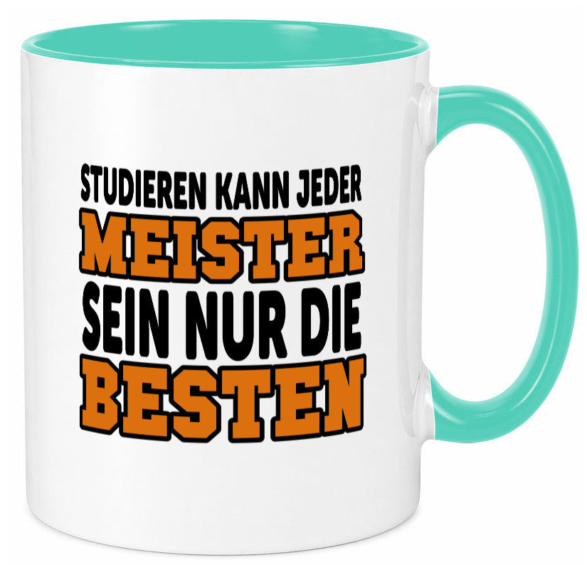 Meister | Handwerker Meisterprüfung Berufsabschluss Humor Arbeit Kollegen Büro Tasse