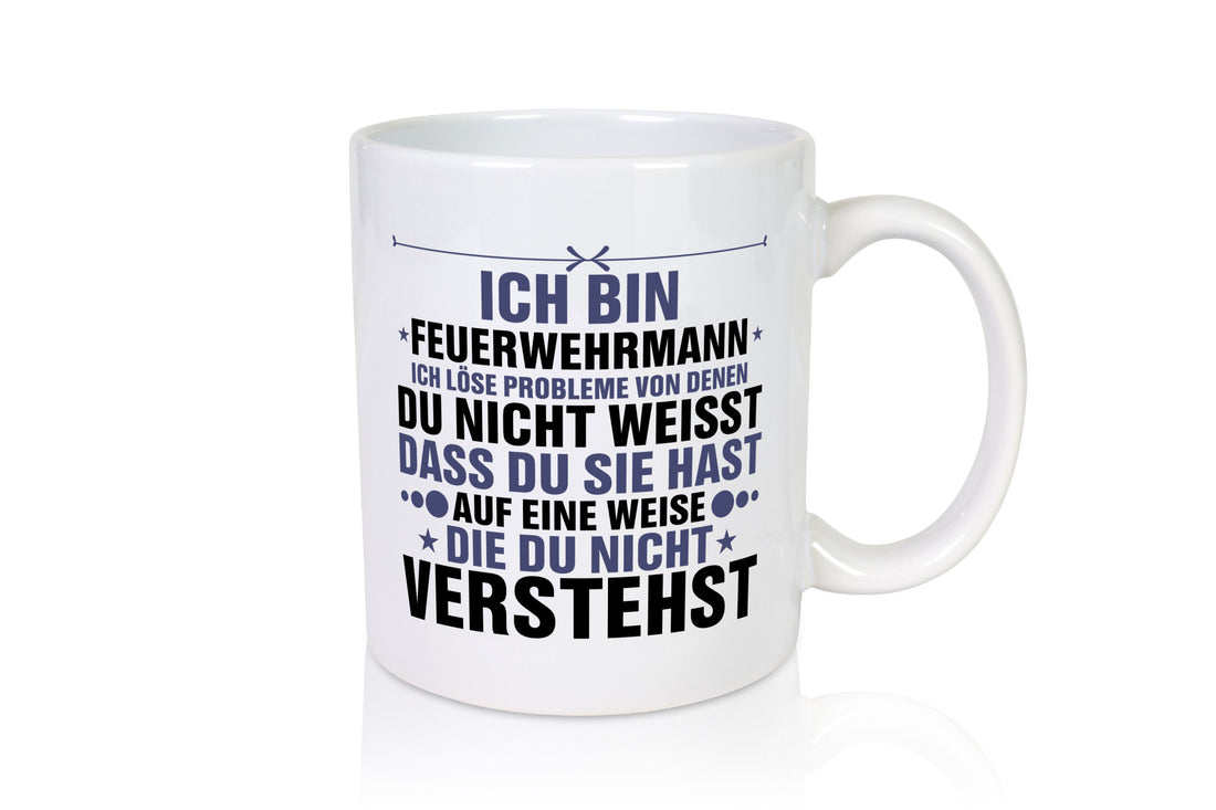 Löse Probleme: Feuerwehrmann | Feuerwehr lustig Humor Geschenkidee Geschenk