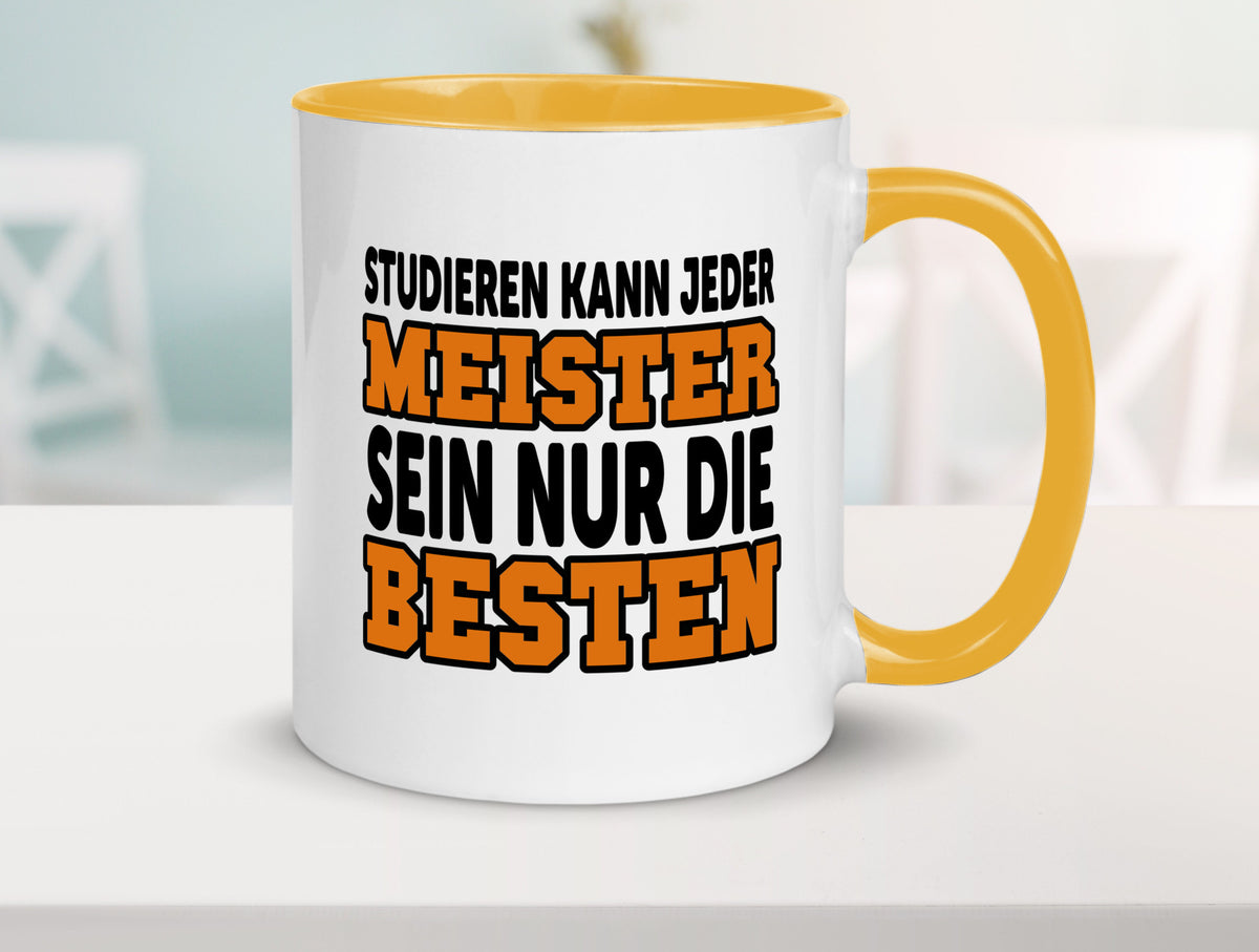 Meister | Handwerker Meisterprüfung Berufsabschluss Humor Arbeit Kollegen Büro Tasse